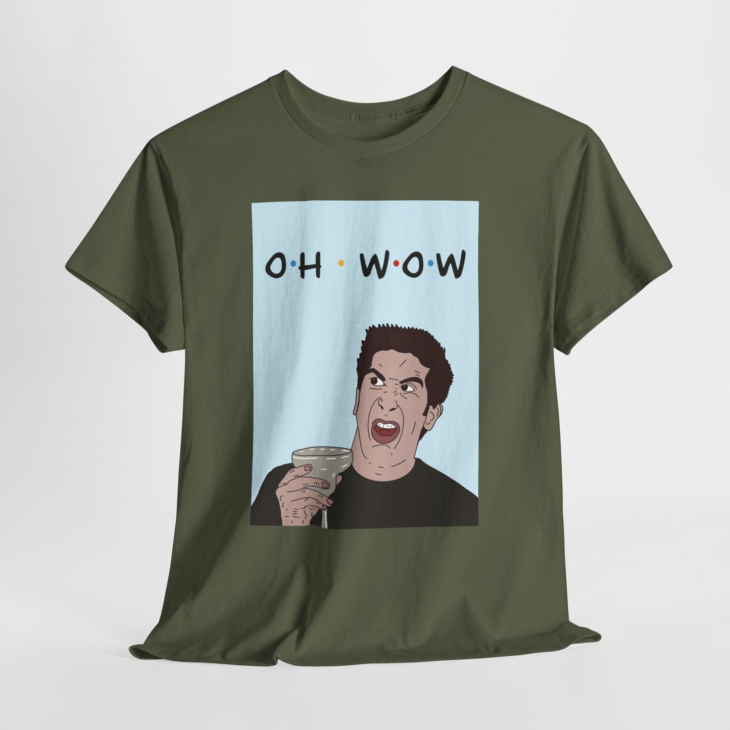 Friends Tee — 'Oh Wow' Funny Ross Geller Shirt