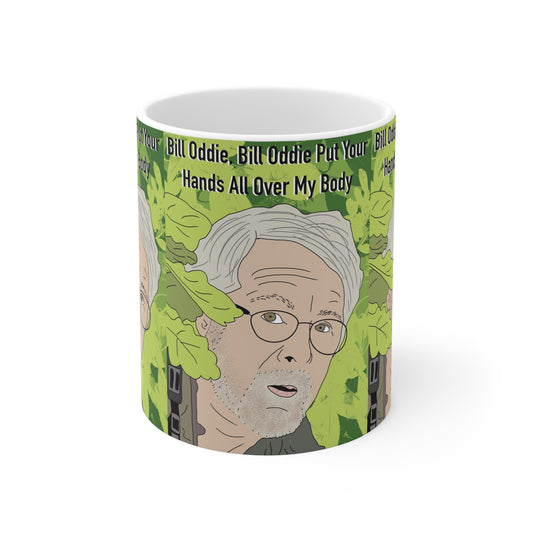 Novelty Ceramic Coffee Mug – 'Bill Oddie Put Your Hands All Over My Body'