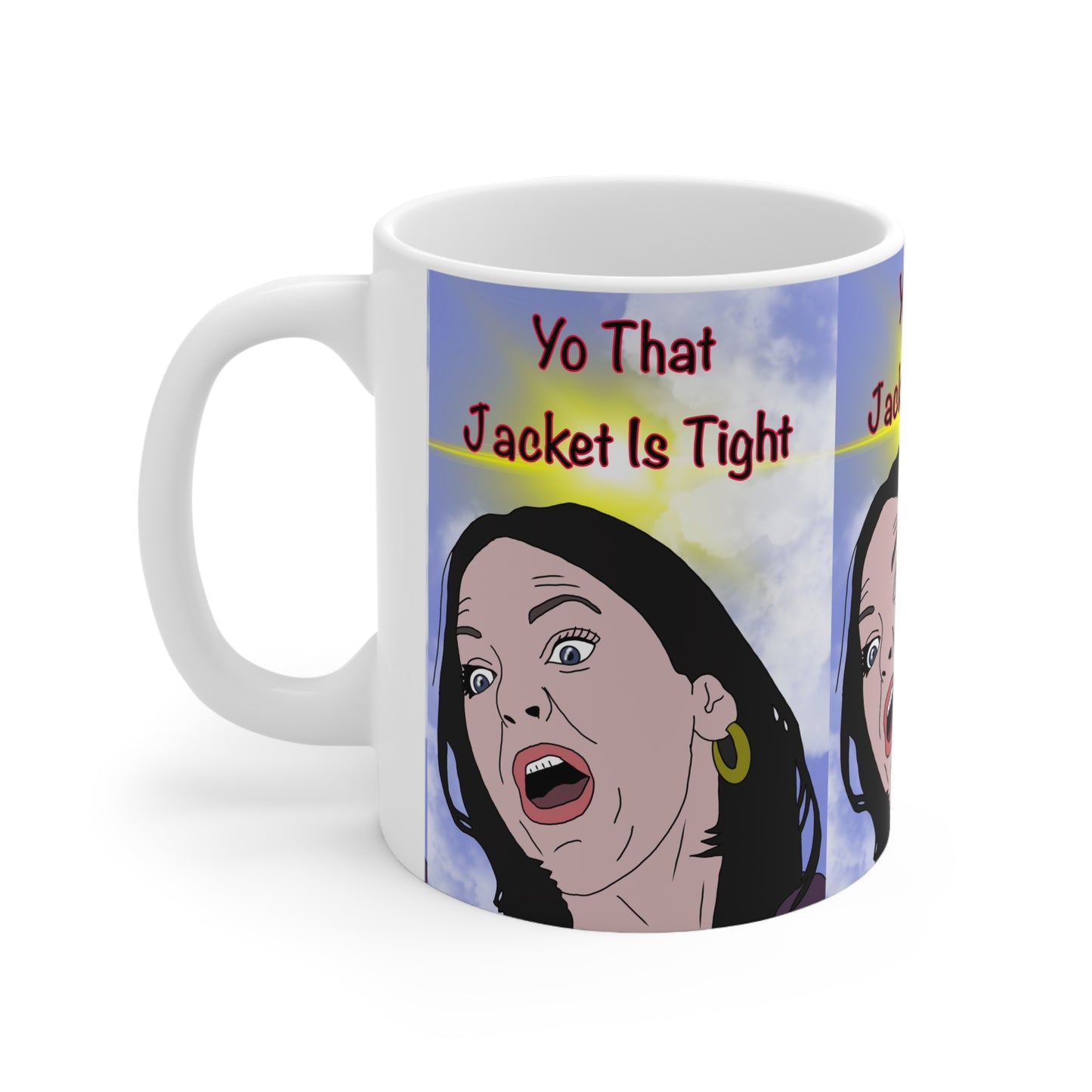 Cindy Scary Movie Ceramic Mug — "Yo That Jacket Is Tight" Funny Meme Coffee Cup