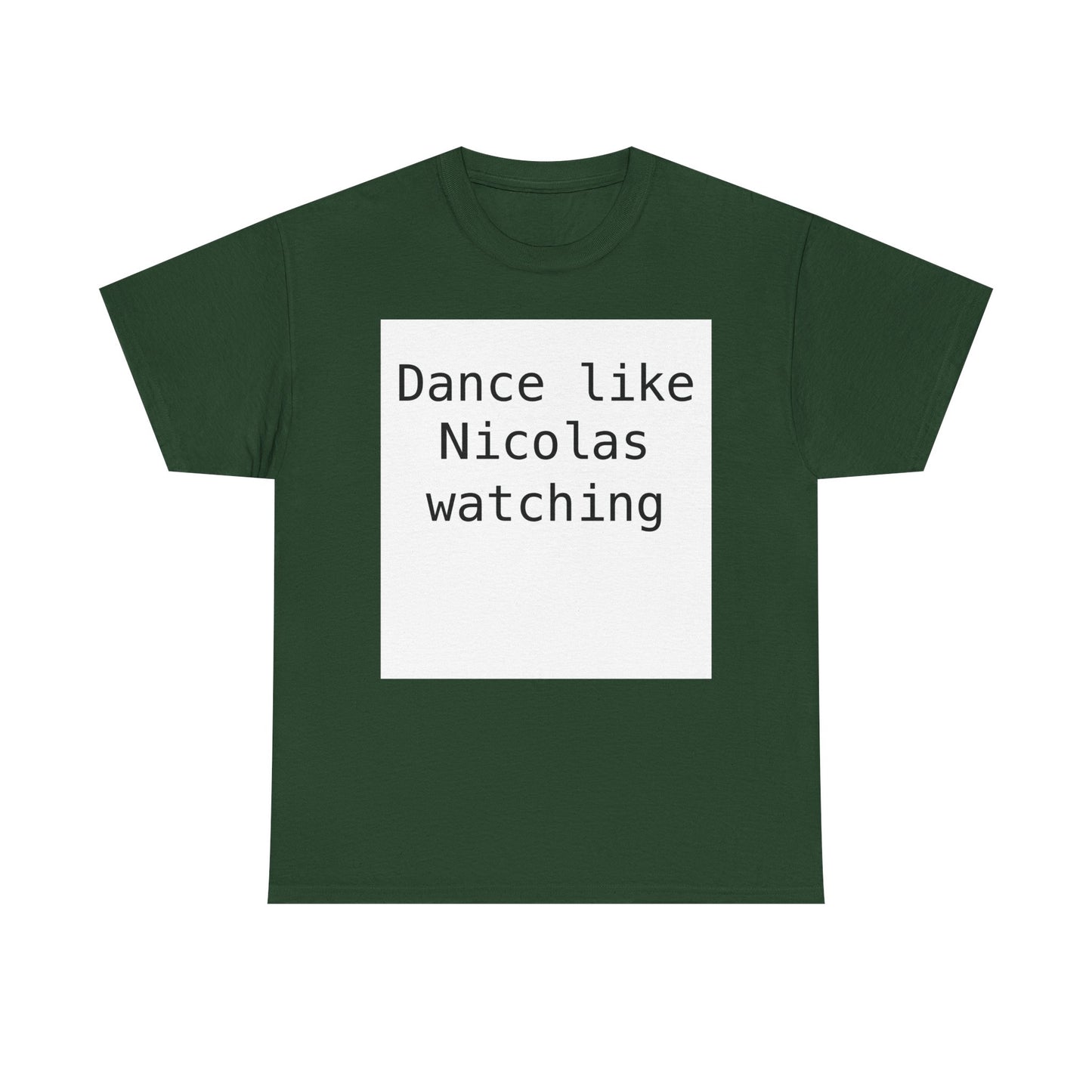 Beckham Drama Dance Like Nicolas Watching T-Shirt