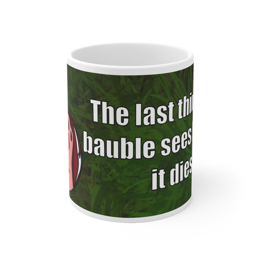 Last Thing The Bauble Sees | Cat Christmas Mug | More Jam