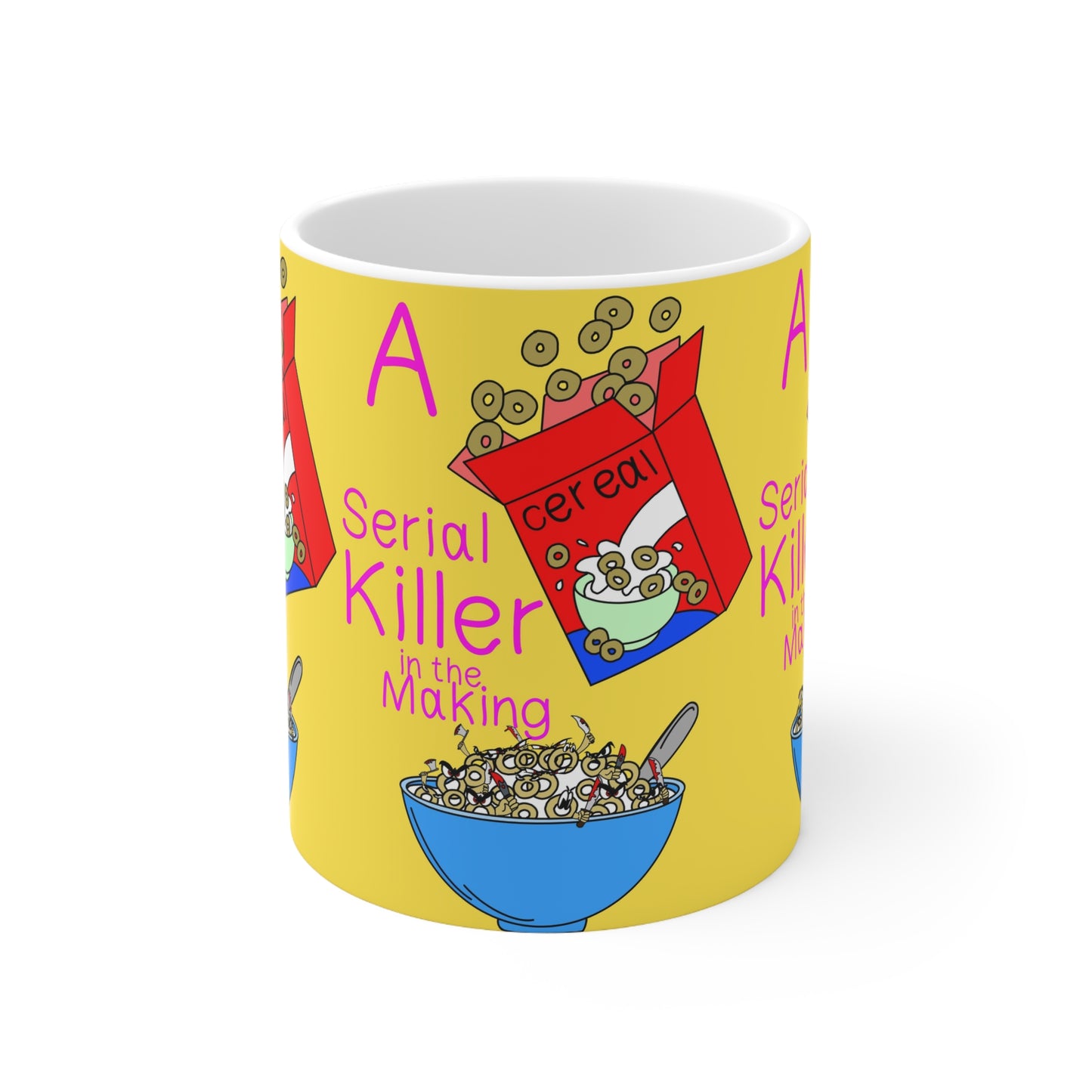Ceramic Mug — "Serial Killer in the Making" Cereal Funny Coffee Cup