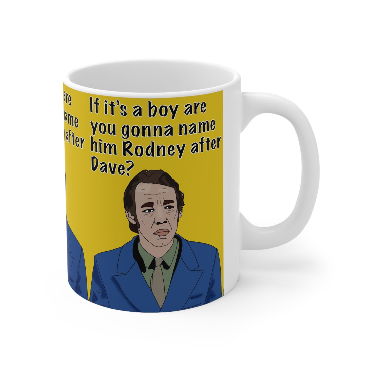 Funny Rodney/Dave Quote Mug — Trigger Only Fools & Horses "If it's a boy are you gonna name him Rodney after Dave?"