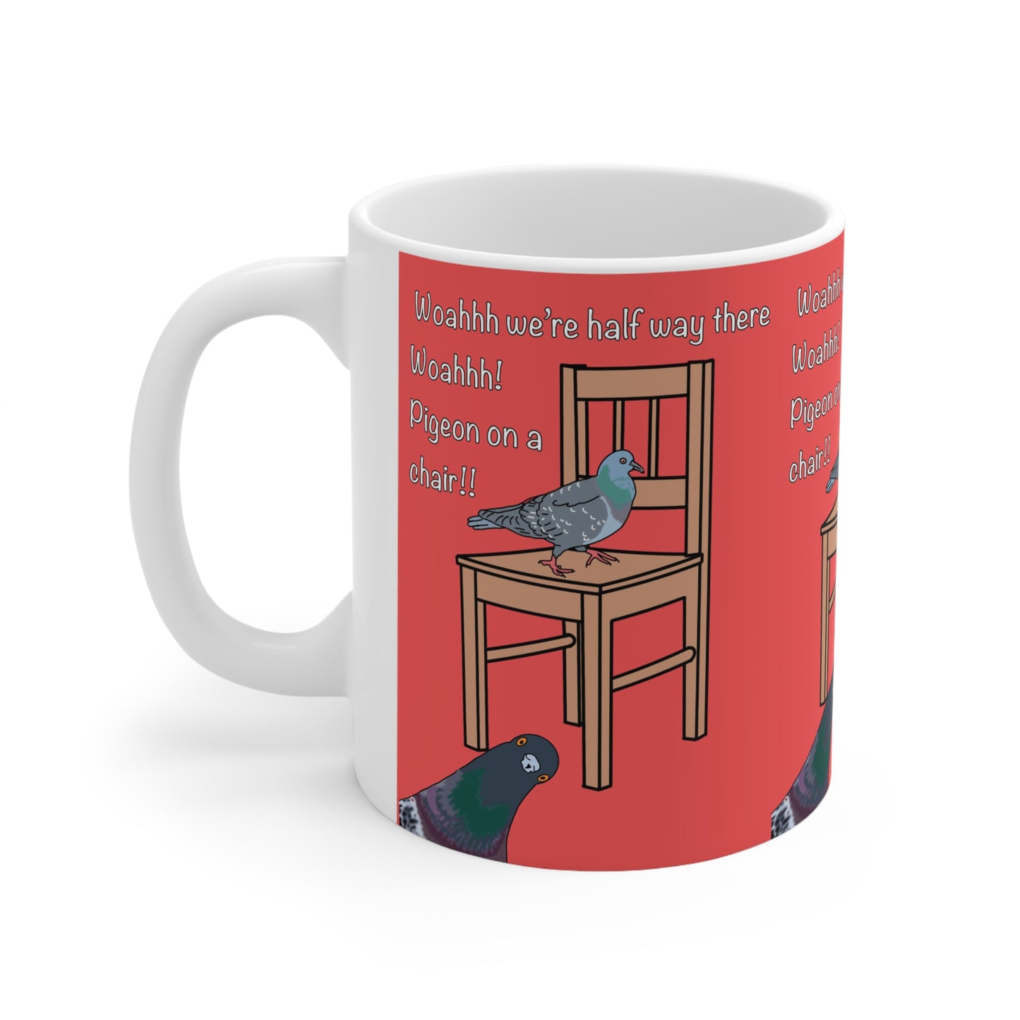 Woah We’re Halfway There — Pigeon on a Chair Ceramic Coffee Mug Misheard Lyrics Bon Jovi