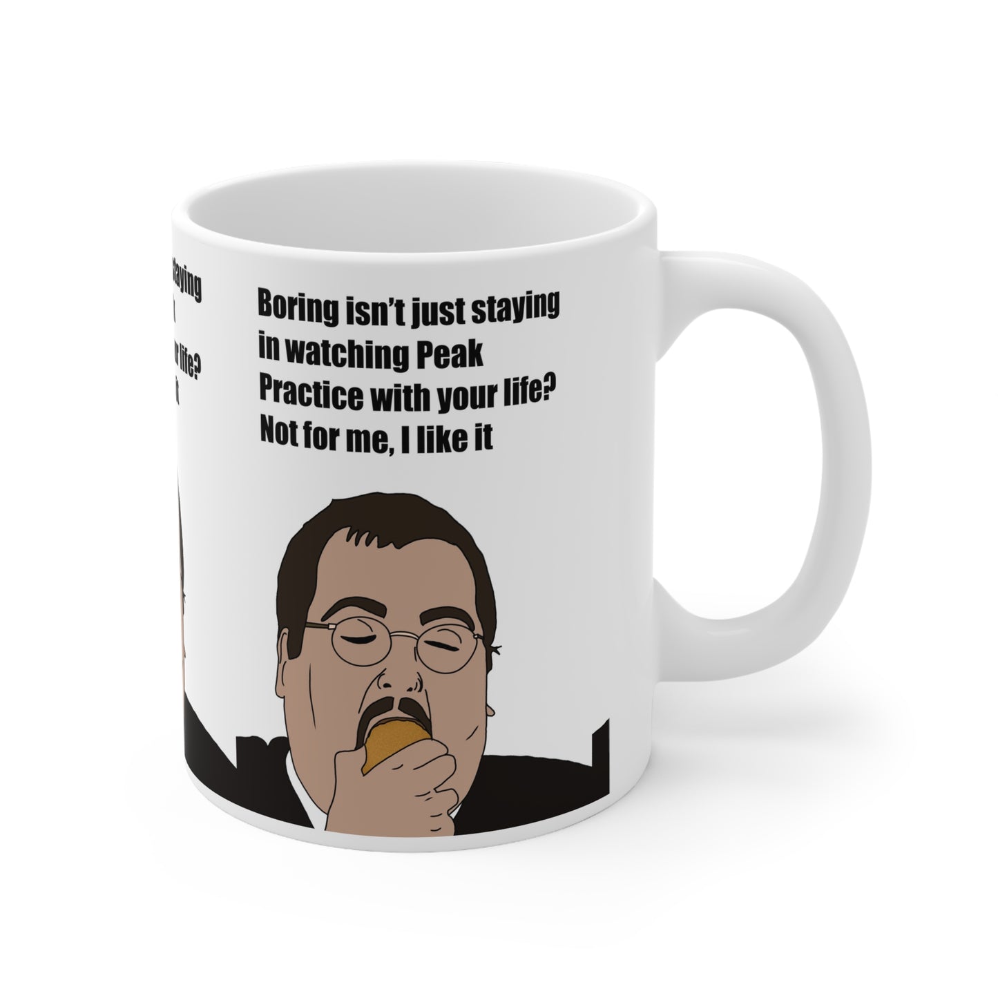 Keith The Office  Quote Coffee Mug — "Boring isn't just staying in watching Peak Practice with your life? Not for me, I like it"