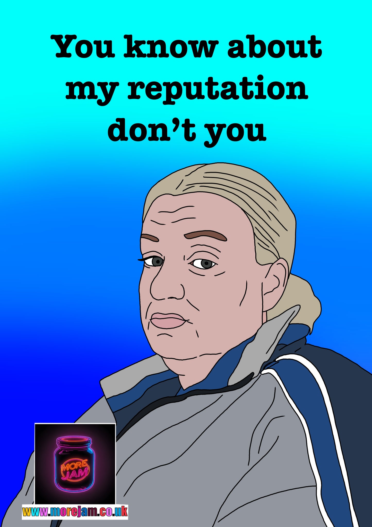 You Know About My Reputation Don't You? | Funny Kerry This Country Card