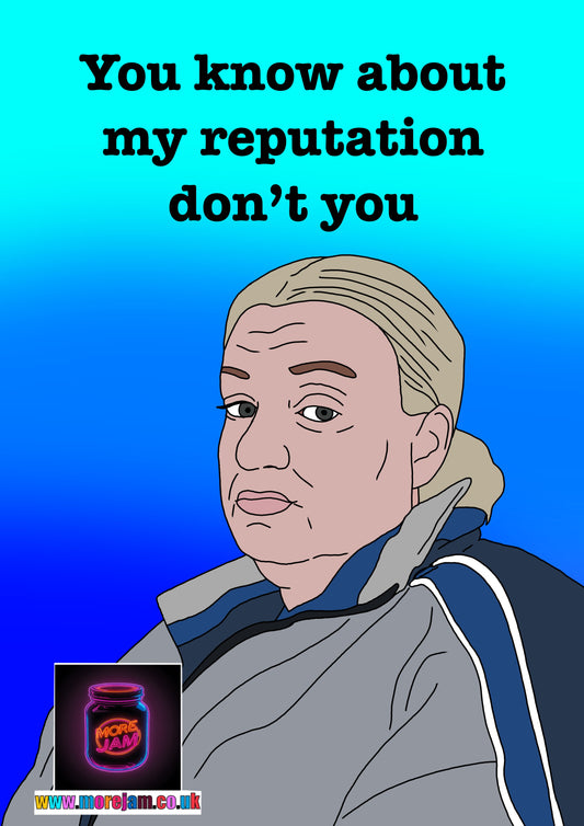 You Know About My Reputation Don't You? | Funny Kerry This Country Card