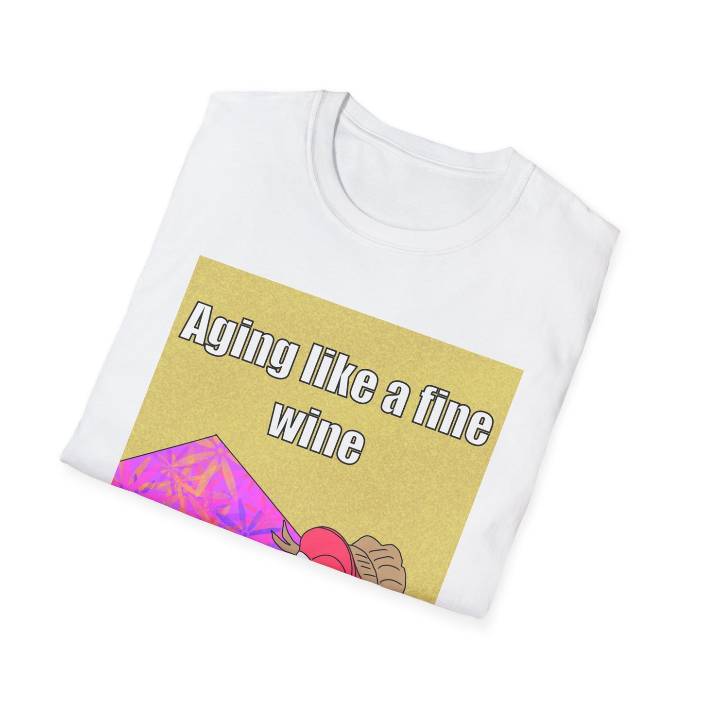 Aging Like a Fine Wine T-Shirt — Funny Tee