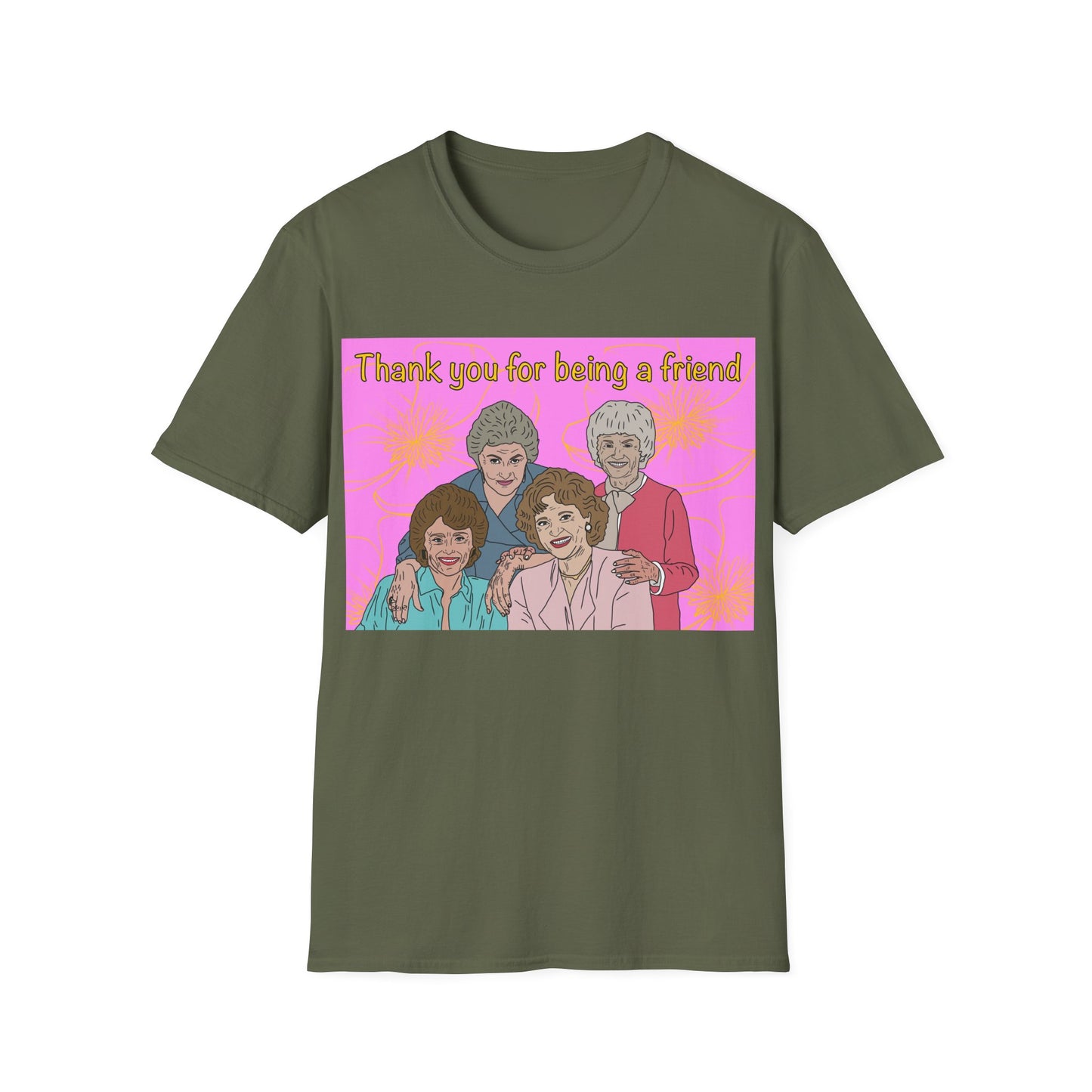 T-Shirt — "Thank you for being a friend" Retro Golden Girls Tribute Tee