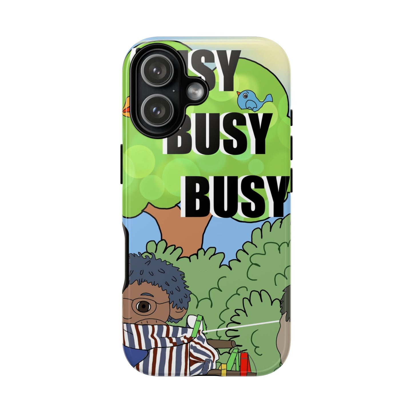 Phone Case — "Busy Busy Busy"