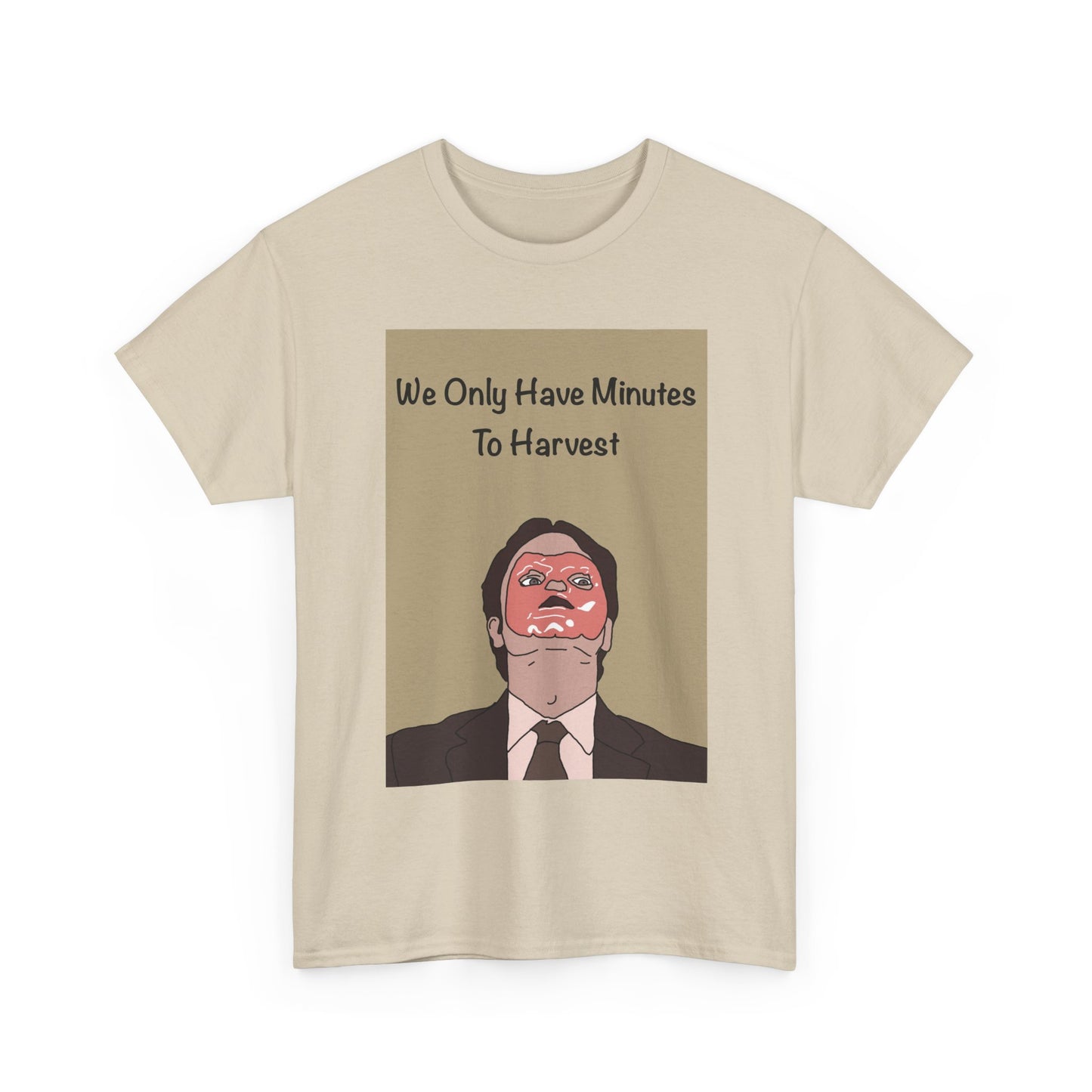 The Office Dwight Schrute Graphic T-Shirt — 'We Only Have Minutes To Harvest'