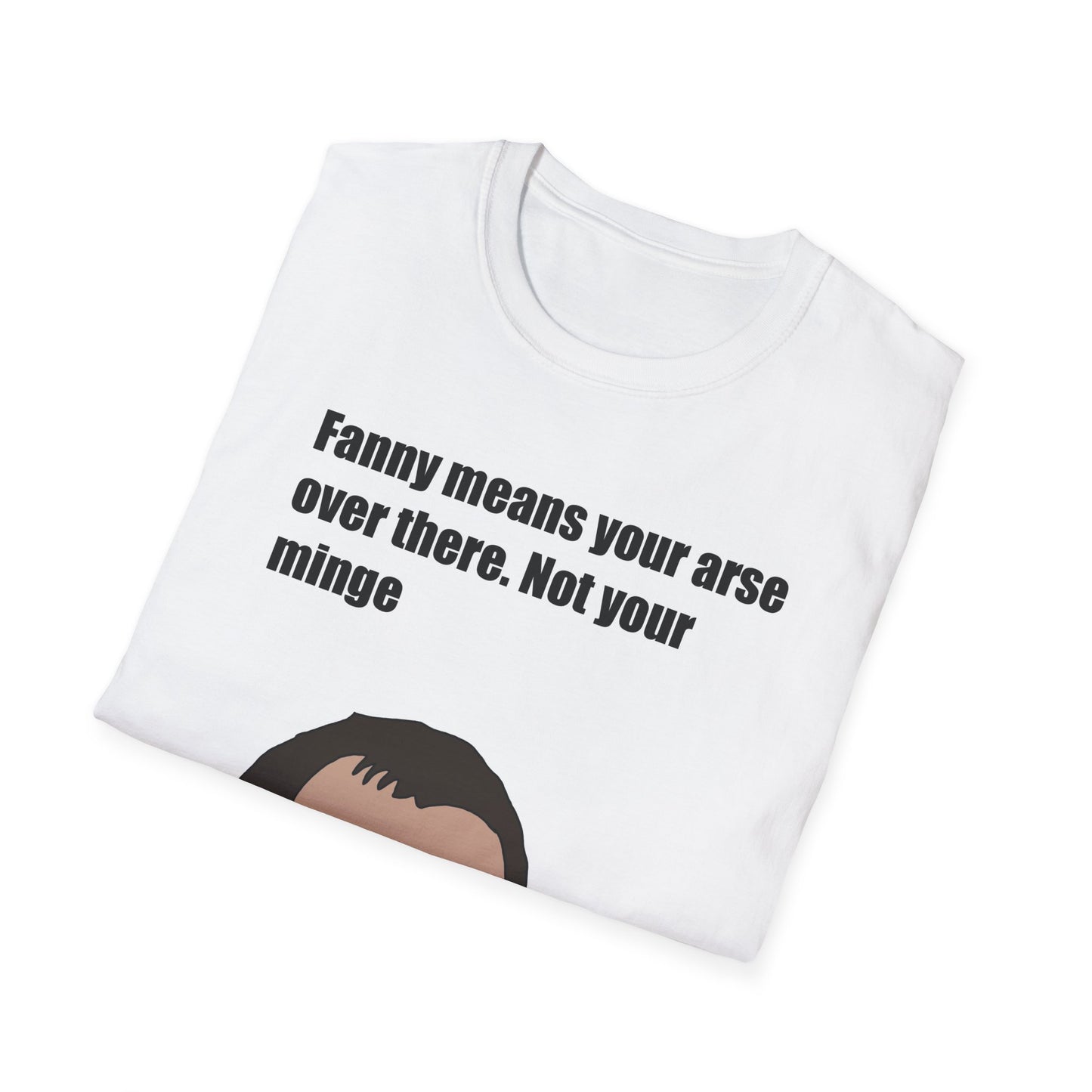 Keith The Office T-Shirt — 'Fanny Means Your Arse' Funny British Slang Tee