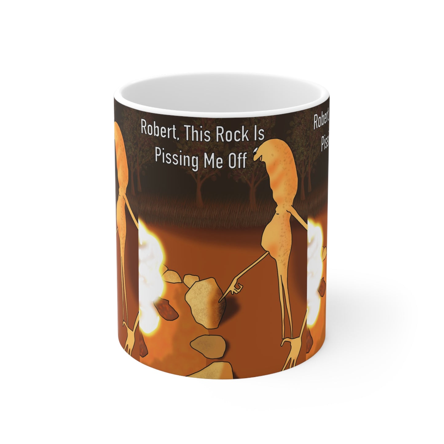 Robert & Marcus Ceramic Mug – Funny Campfire "Robert, This Rock Is Pissing Me Off" Coffee Cup (11oz & 15oz)