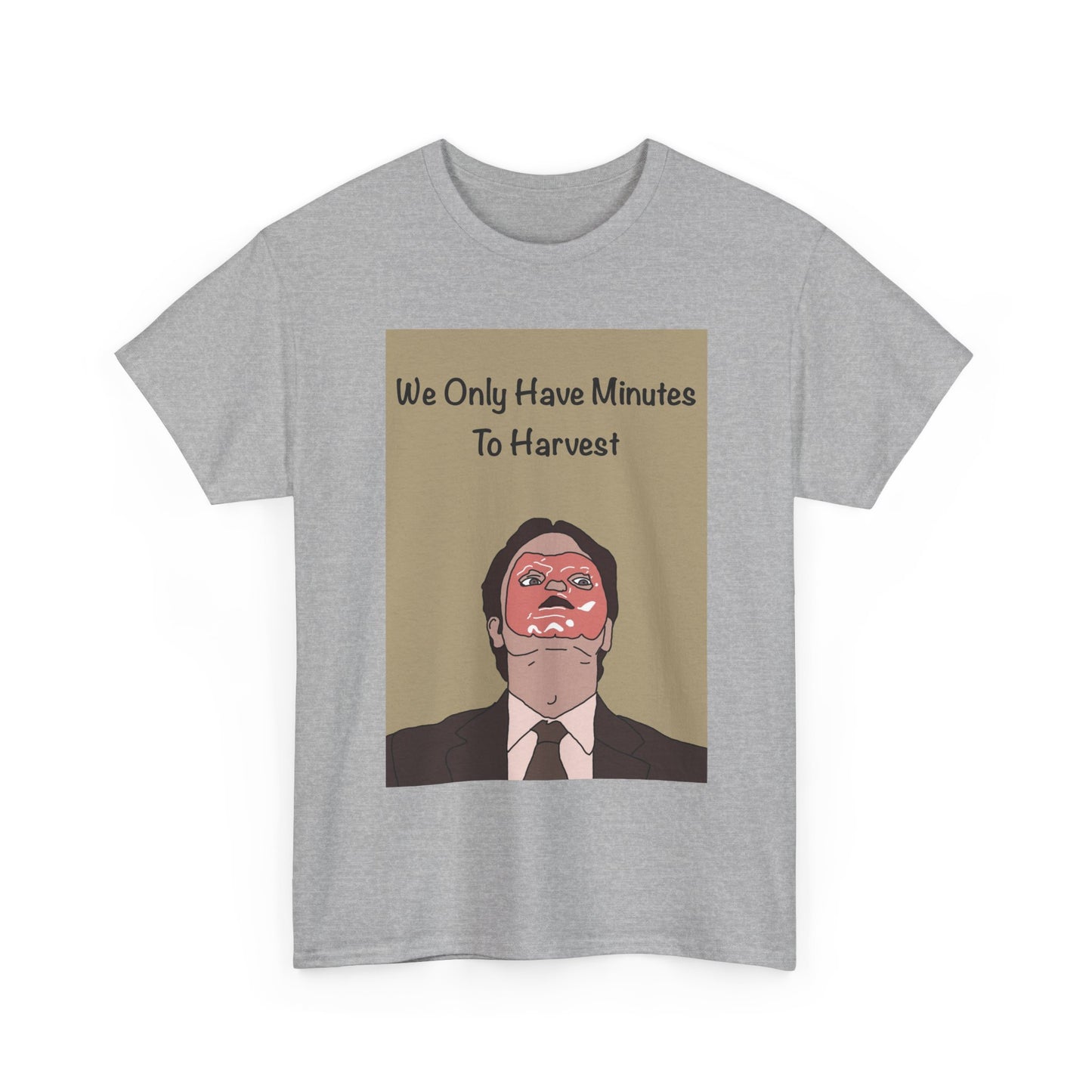 The Office Dwight Schrute Graphic T-Shirt — 'We Only Have Minutes To Harvest'