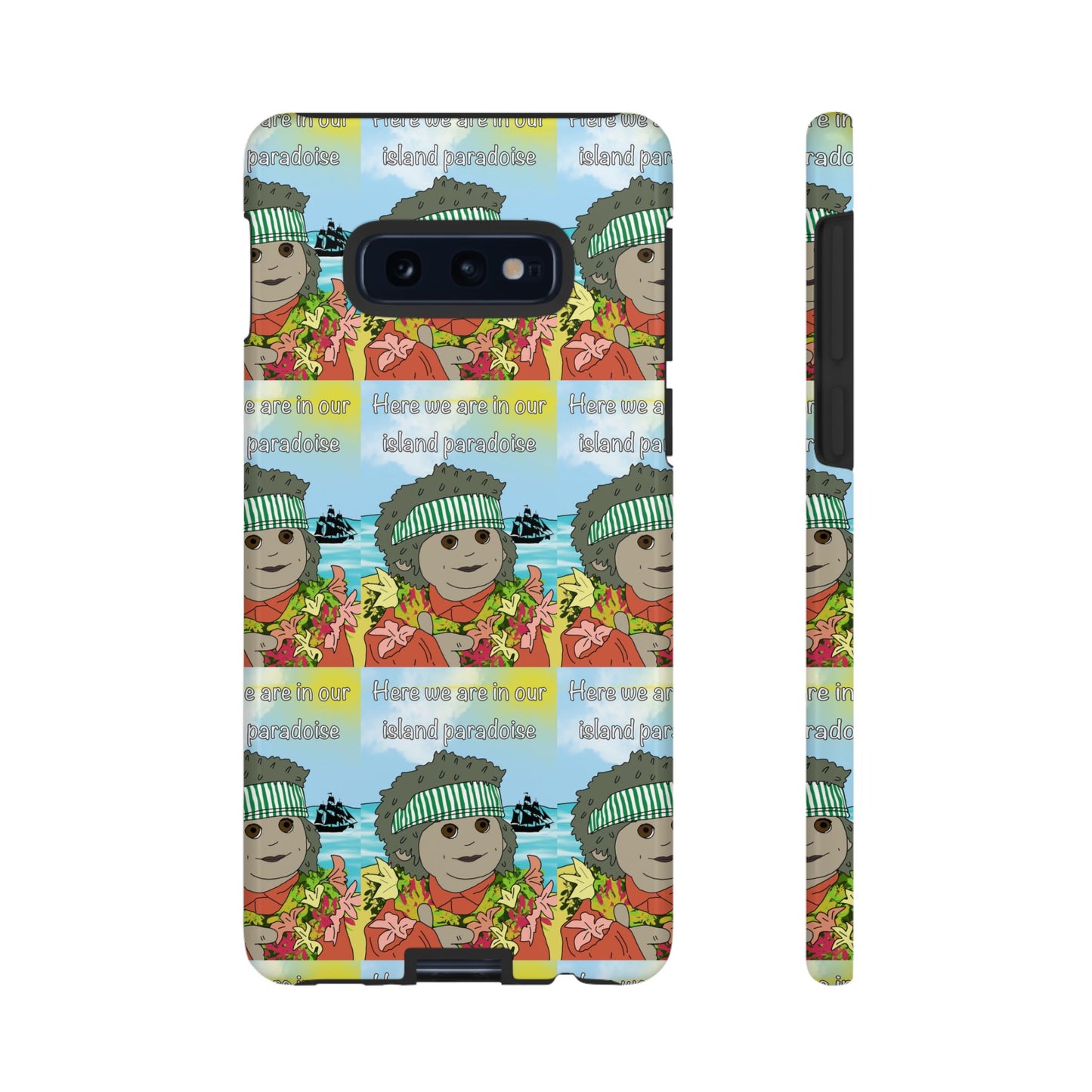 Phone Case Paradoise "here we are in our island paradise"