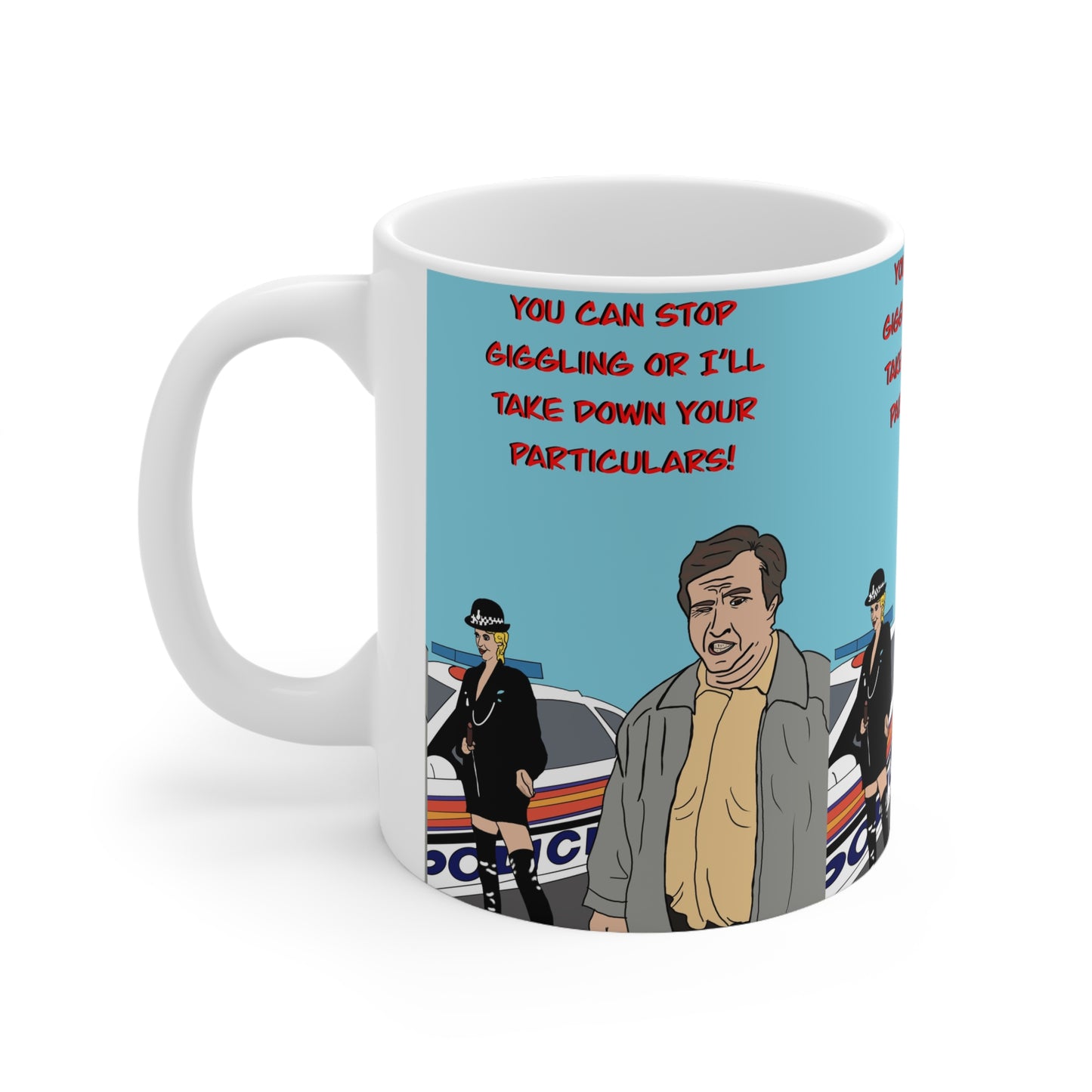 Alan Partridge Ceramic Mug - 'You Can Stop Giggling or I’ll Take Down Your Particulars' Comedy Coffee Cup (11oz/15oz)