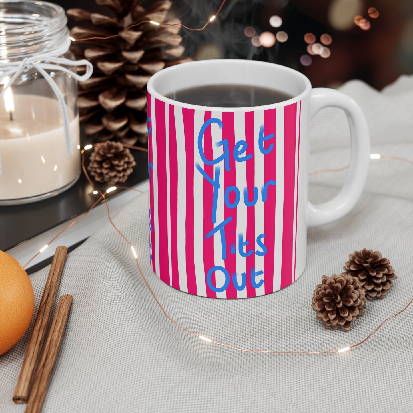 Get Your Tits Out | Funny Mug | More Jam