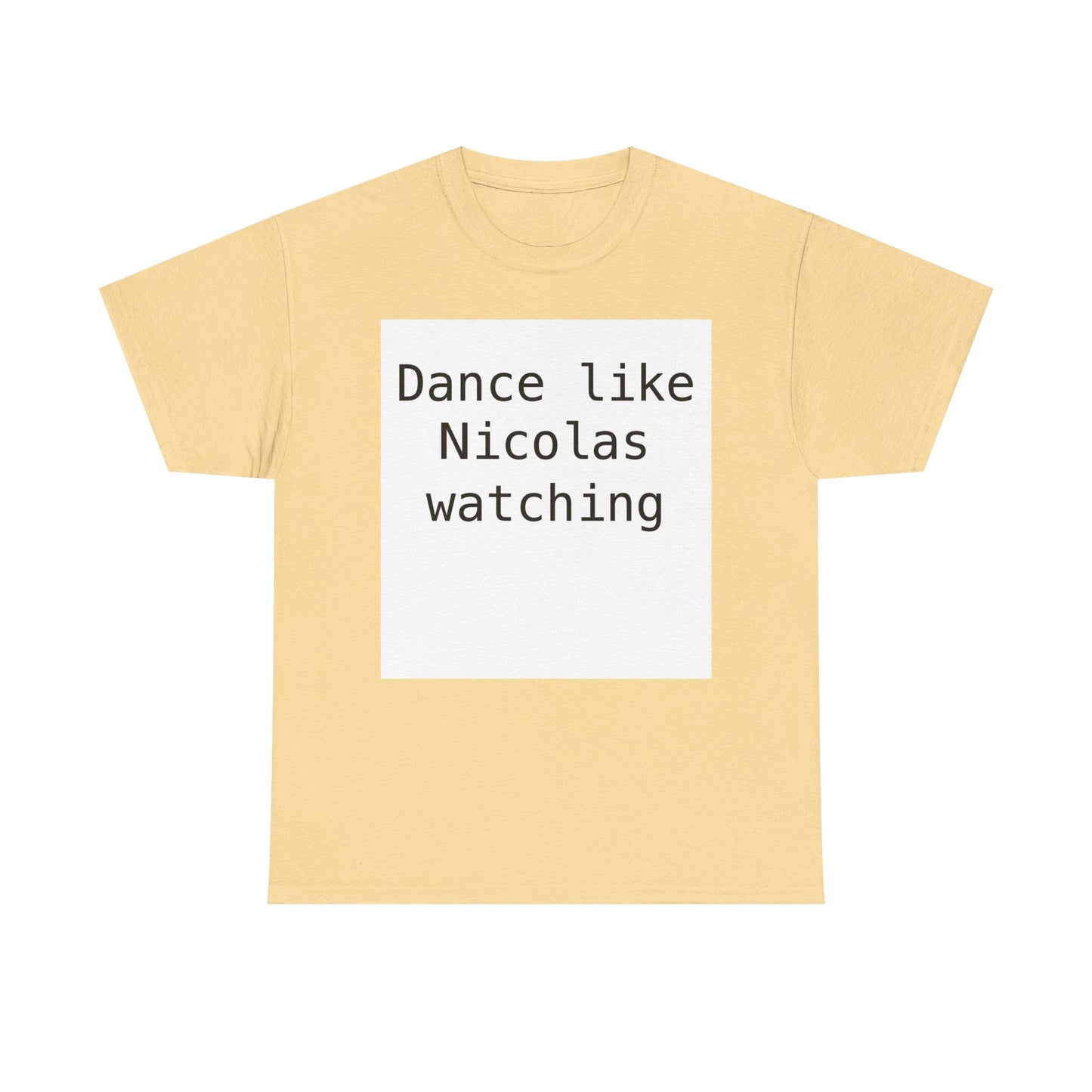 Beckham Drama Dance Like Nicolas Watching T-Shirt