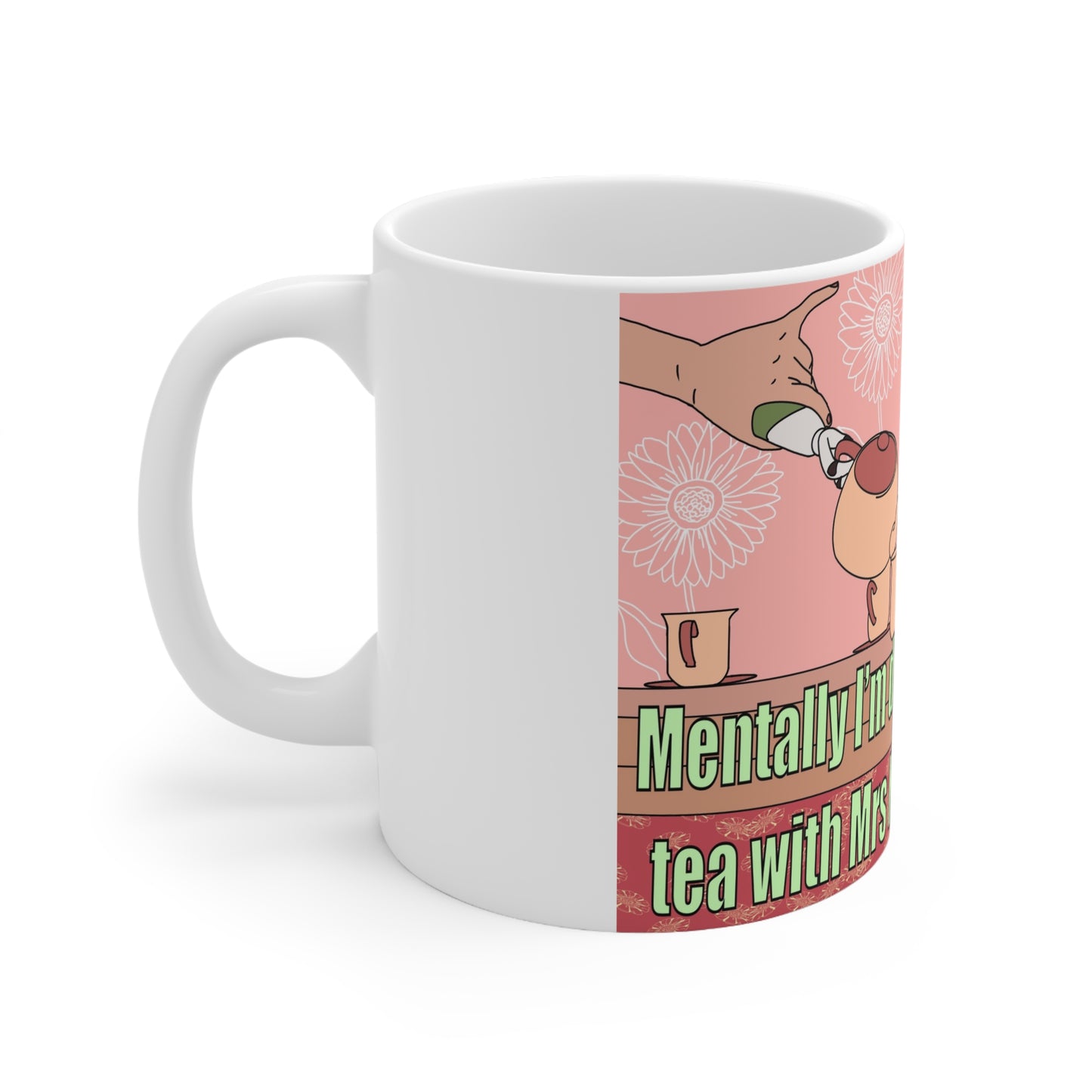 Buzz Lightyear Toy Story Tea Mug — “Mentally I’m Drinking Tea with Mrs Nesbitt” Ceramic Coffee Mug (11oz & 15oz)