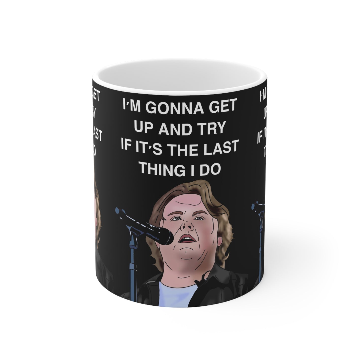 Lewis Capaldi Inspirational Lyric Coffee Mug — “I’m Gonna Get Up and Try If It’s the Last Thing I Do” Ceramic Mug