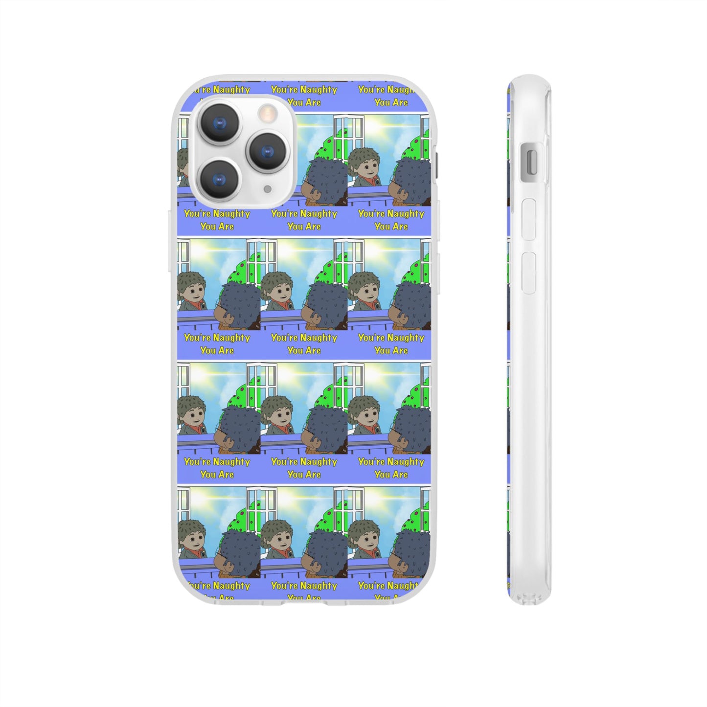 You’re Naughty You Are Phone Case