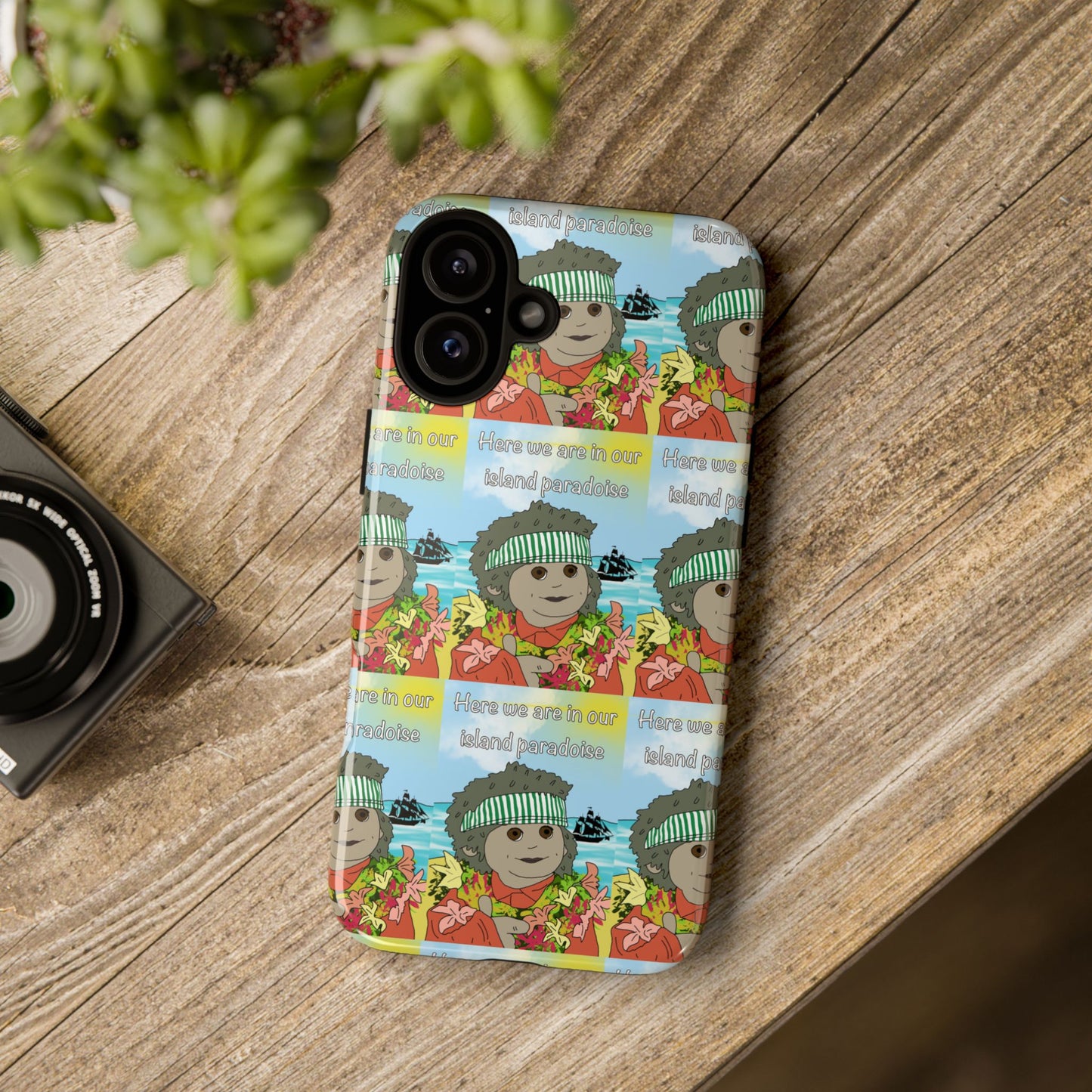 Phone Case Paradoise "here we are in our island paradise"