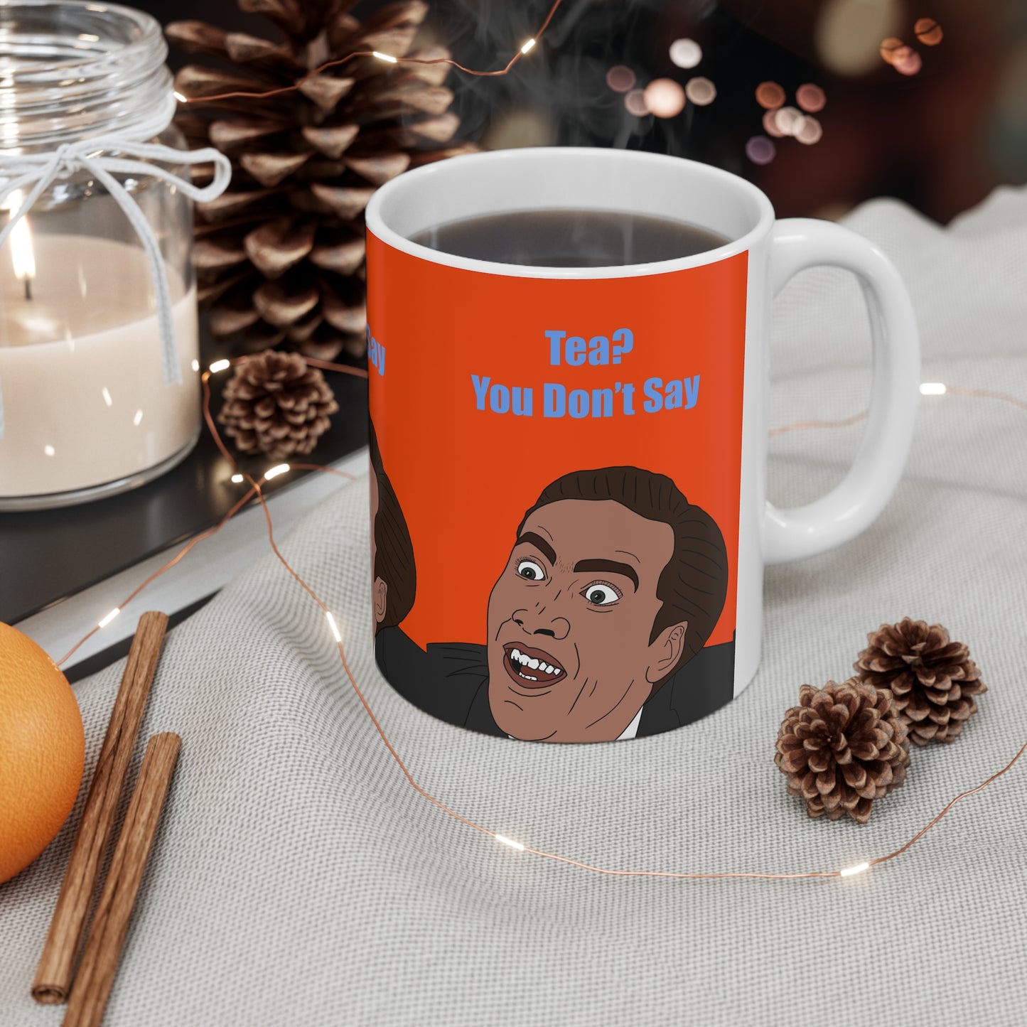 Nicholas Cage Meme Mug — 'Tea? You Don't Say' Funny Meme Ceramic Coffee Mug