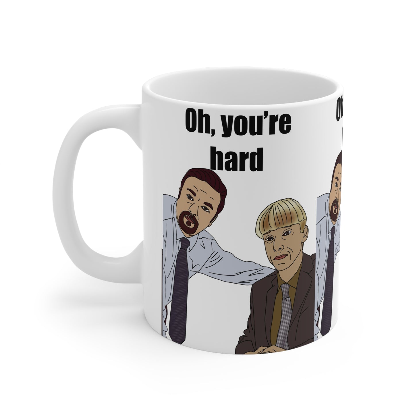 The Office Gareth Keenan & David Brent Ceramic Mug — "Oh, You're Hard" Office Comedy Coffee Cup
