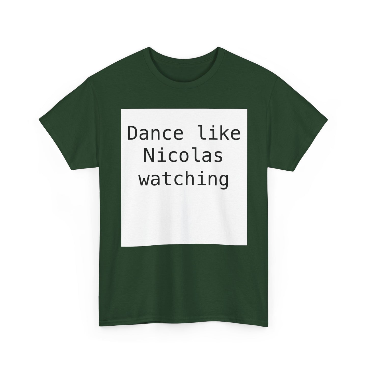 Beckham Drama Dance Like Nicolas Watching T-Shirt