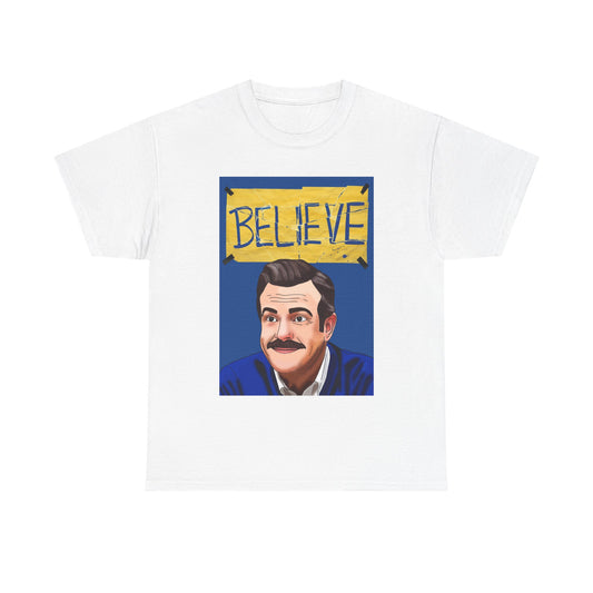 Ted Lasso Believe Portrait T‑Shirt — Inspirational Graphic Tee