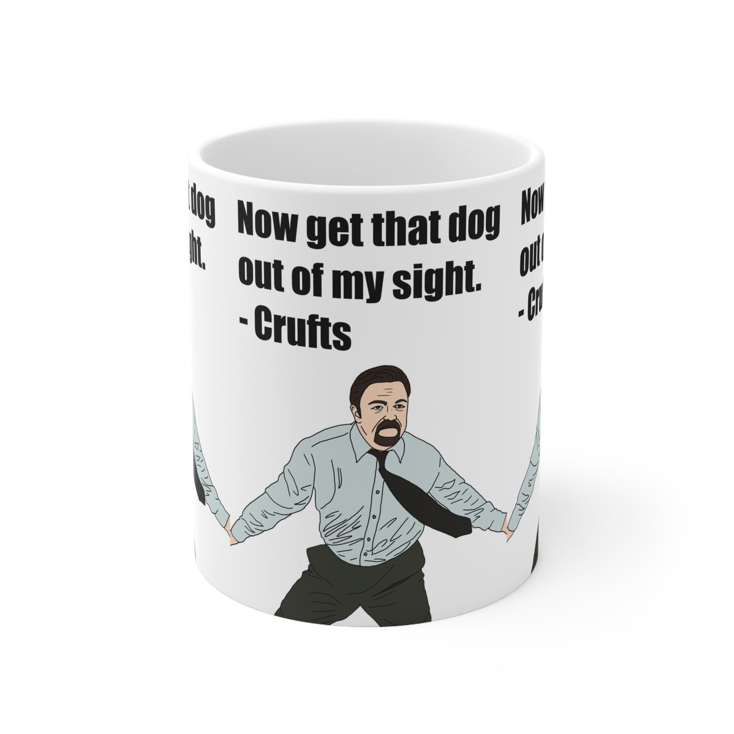 The Office David Brent Ceramic Mug — "Now get that dog out of my sight. - Crufts" Funny Novelty Coffee Cup