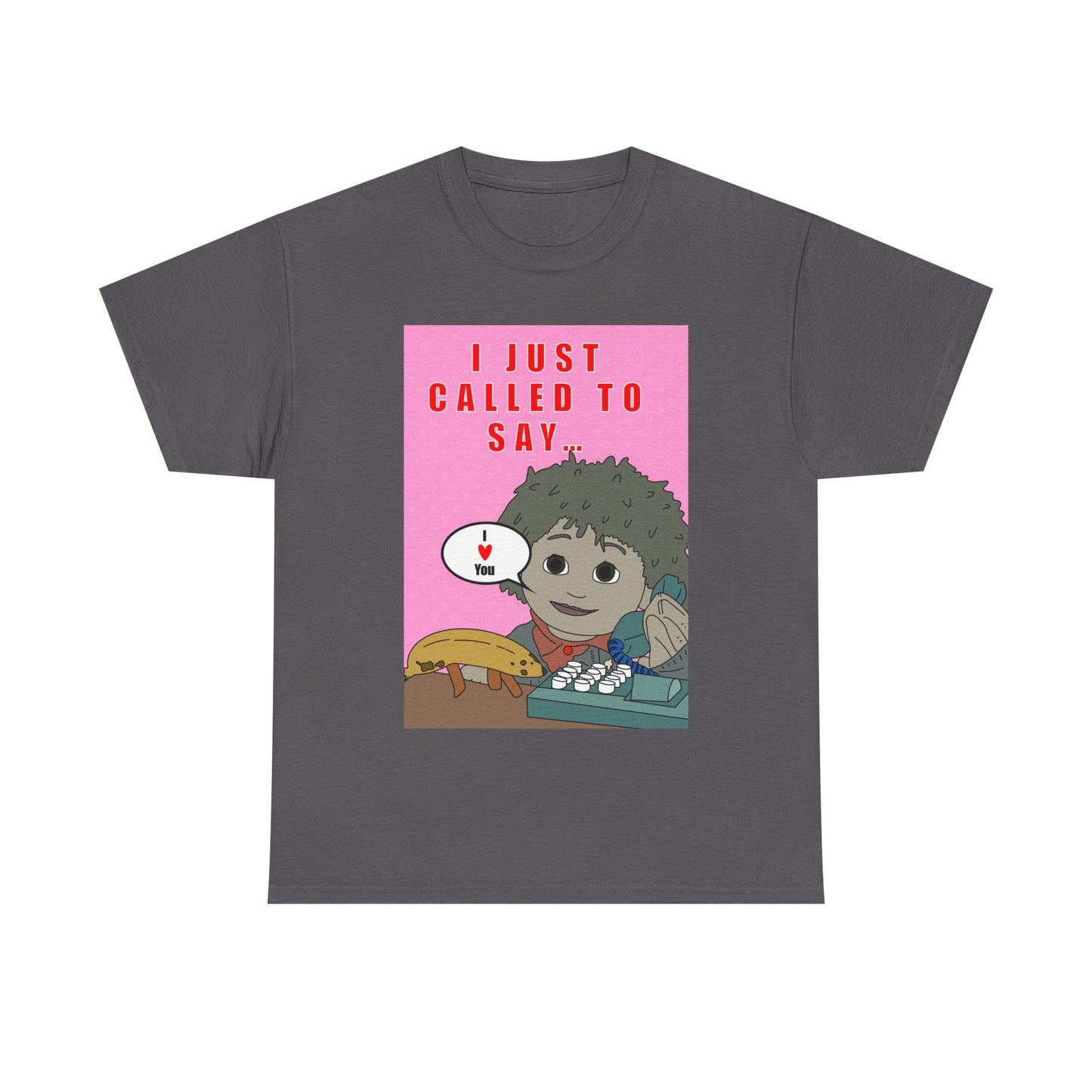 Limited Edition Valentines Day “I Just Called to Say I  You” Cartoon Graphic T-Shirt