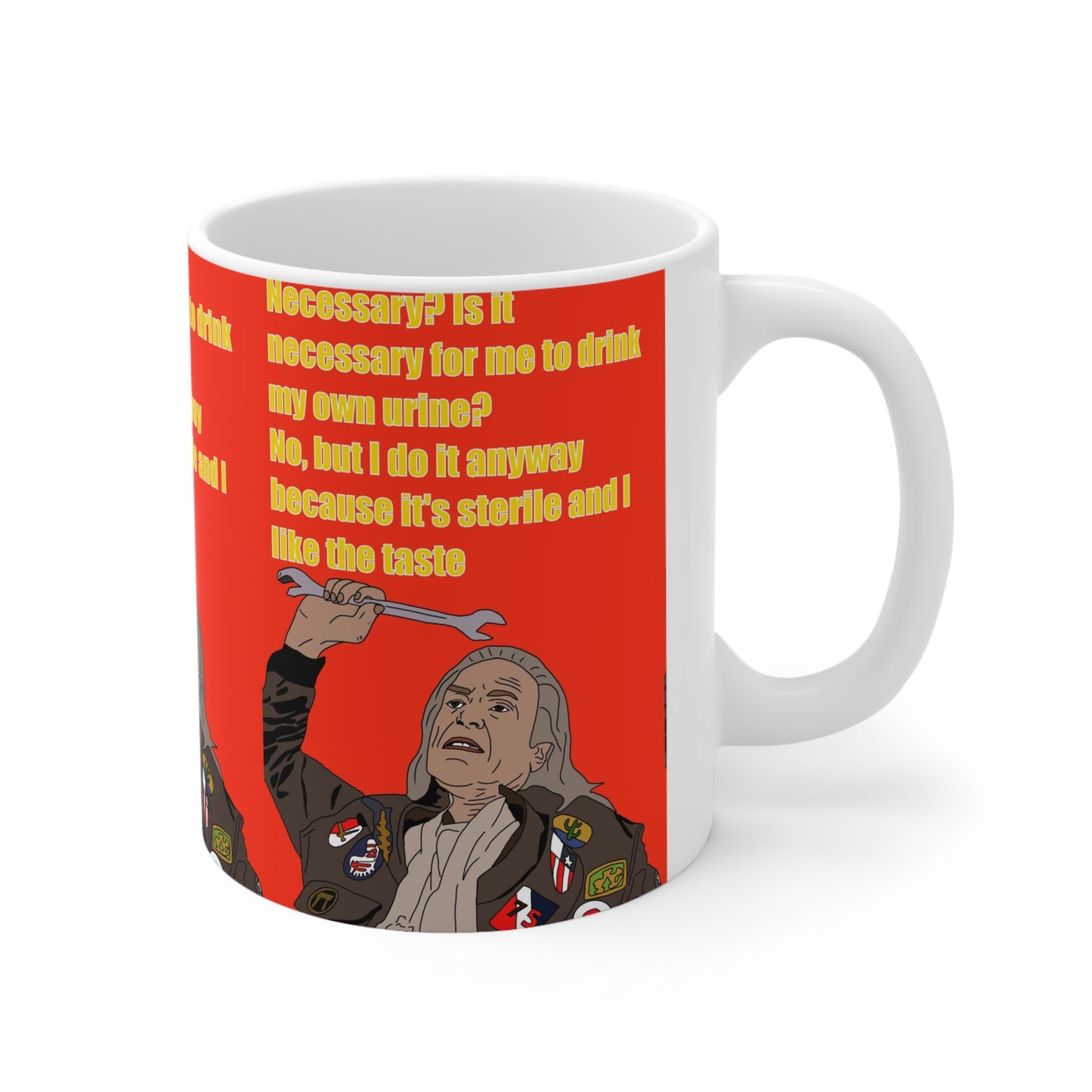 Dodgeball  Quote Coffee Mug — “Is it necessary for me to drink my own urine? No, but I do it anyway…” Ceramic 11oz/15oz