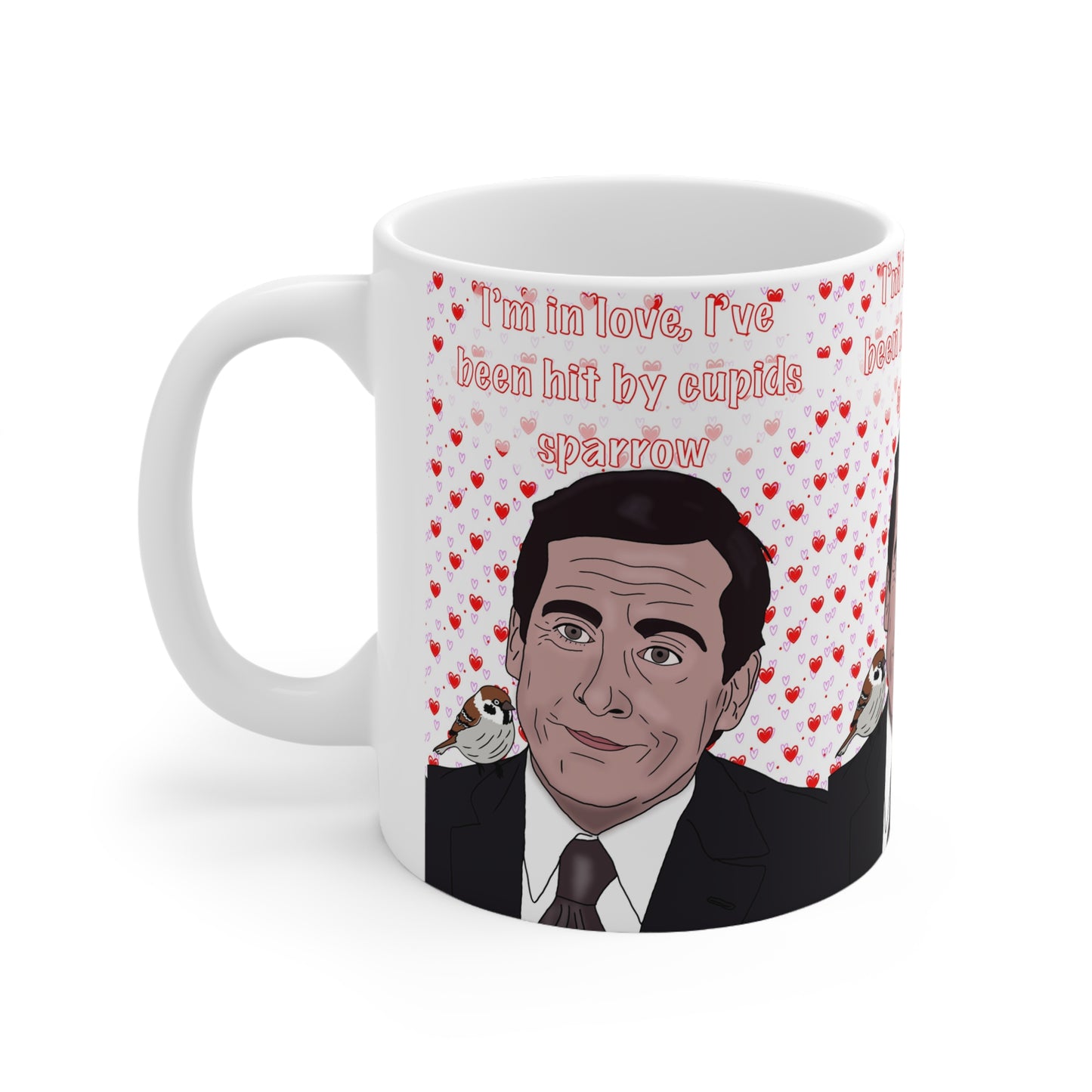 Michael Scott The Office — "I’m in love, I’ve been hit by cupid’s sparrow" Valentine Coffee Cup