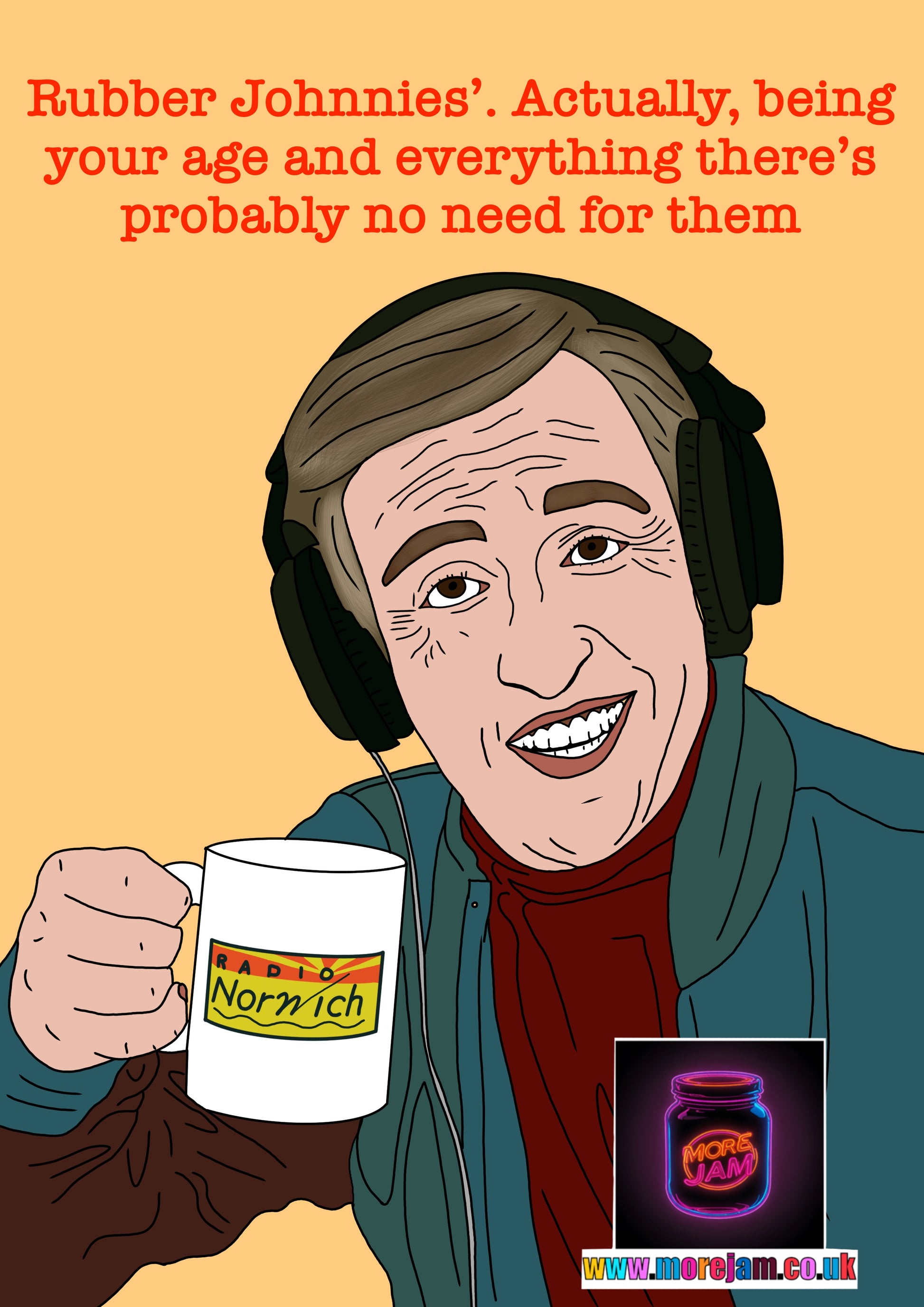  Alan Partridge Actually Being Your Age Funny Birthday Card - More Jam