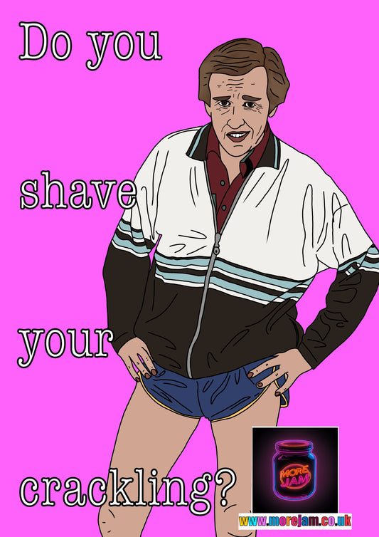 Do You Shave Your Crackling? | I’m Alan Partridge Funny Card 