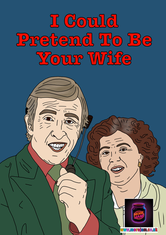 Alan Partridge I Could Pretend To Be Your Wife - More Jam