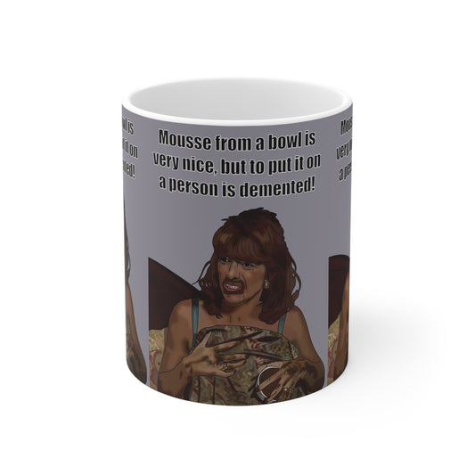 Alan Partridge Jill 'Mousse From A Bowl Is Very Nice' Funny BBC Mug