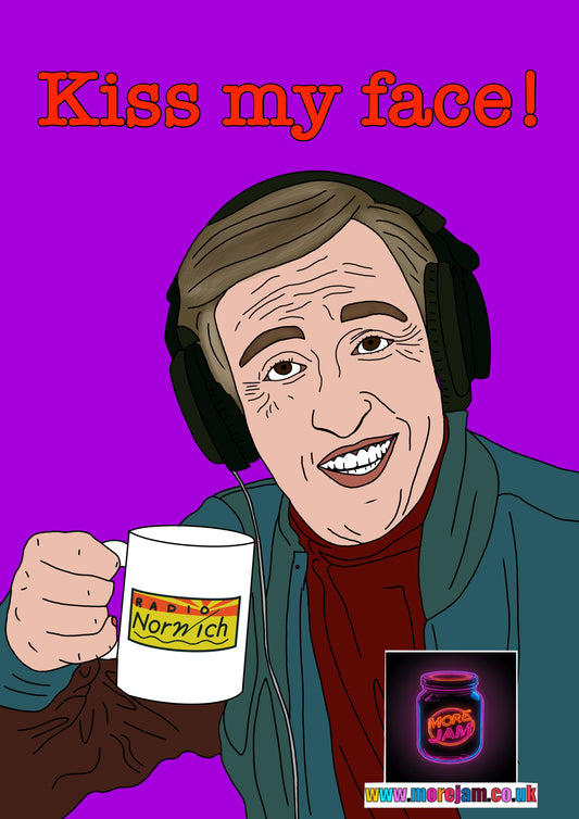 Alan Partridge Kiss My Face Funny Birthday Card - More Jam