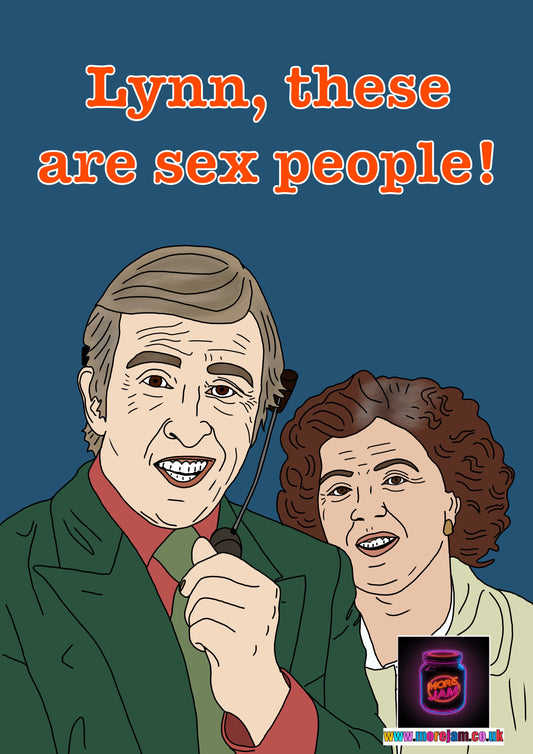 Alan Partridge Lynn These Are Sex People Funny Card- More Jam