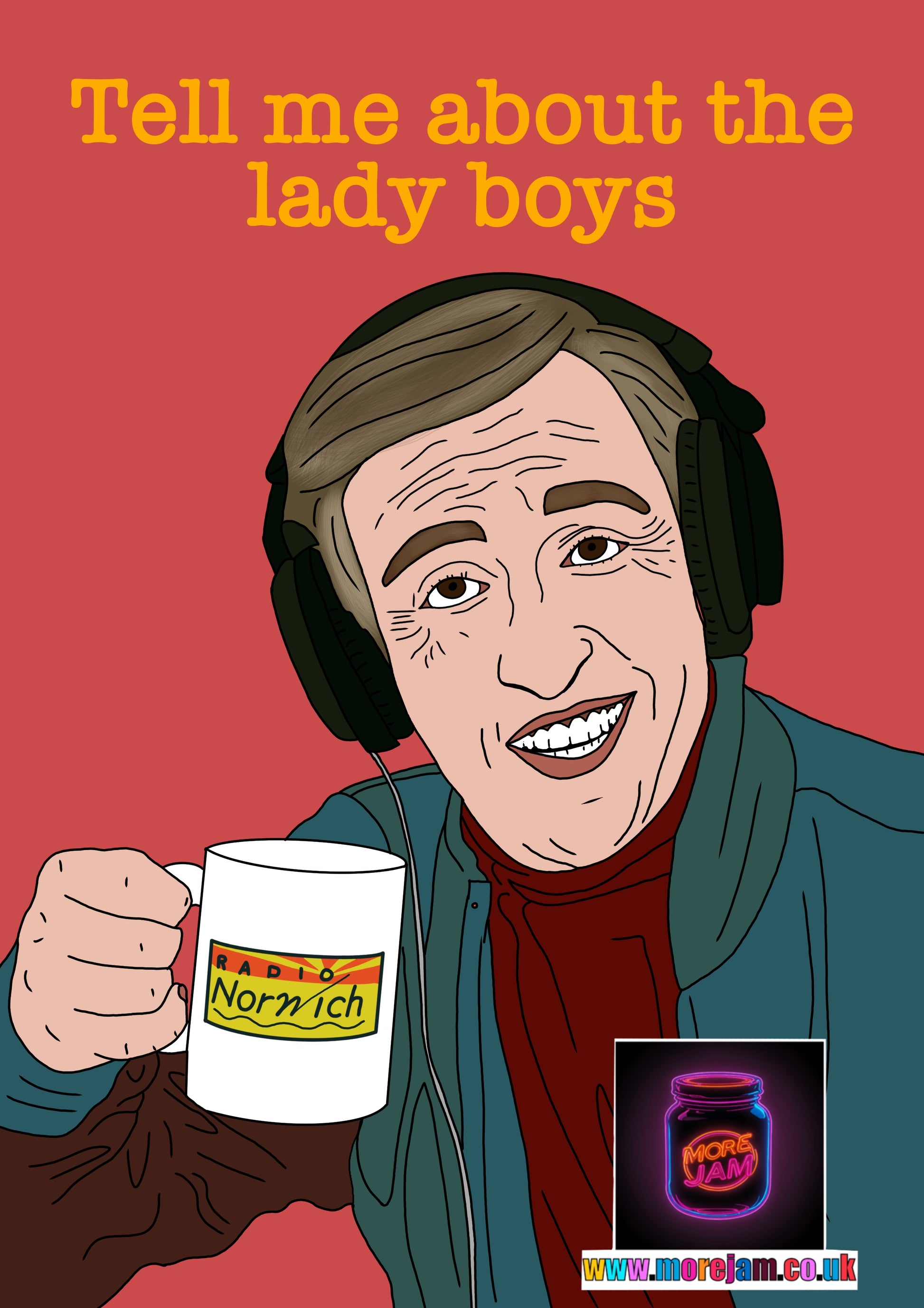Alan Partridge Tell Me About The Lady Boys Funny Card - More Jam