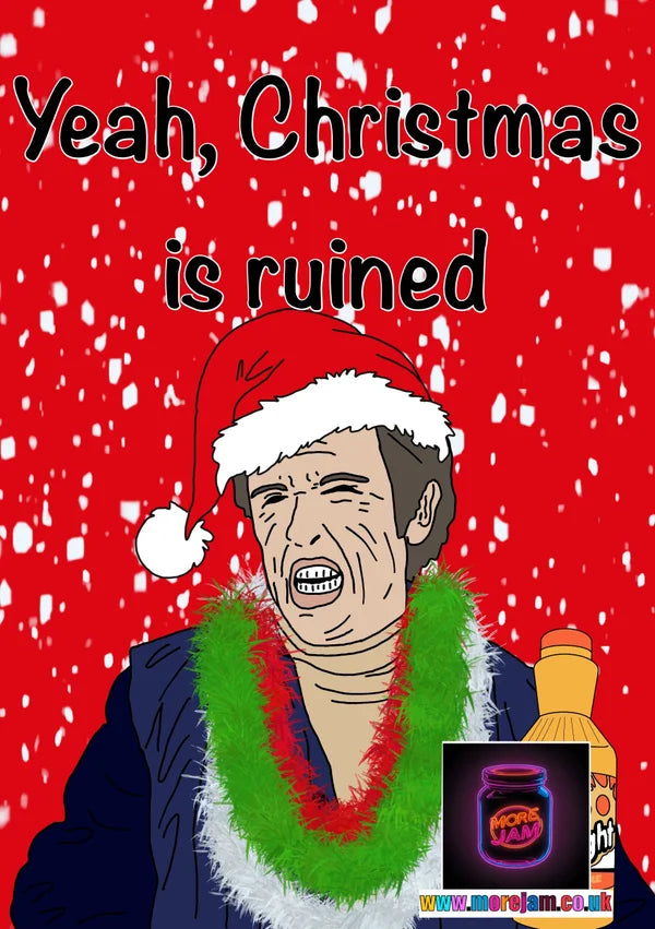 Alan Partridge Yeah, Christmas is Ruined | Funny Christmas Card | More Jam