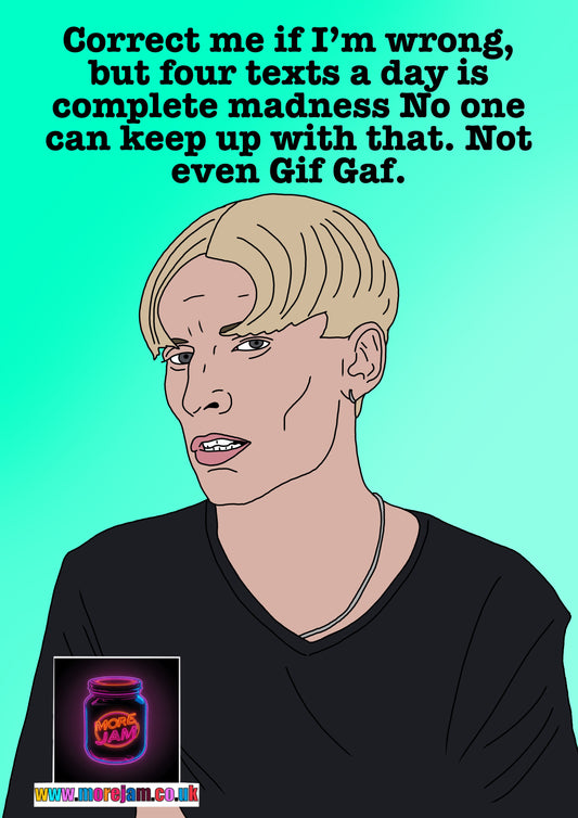 Correct Me If I'm Wrong But 4 Texts A Day Is Complete Madness | Funny Kurtan This Country Card