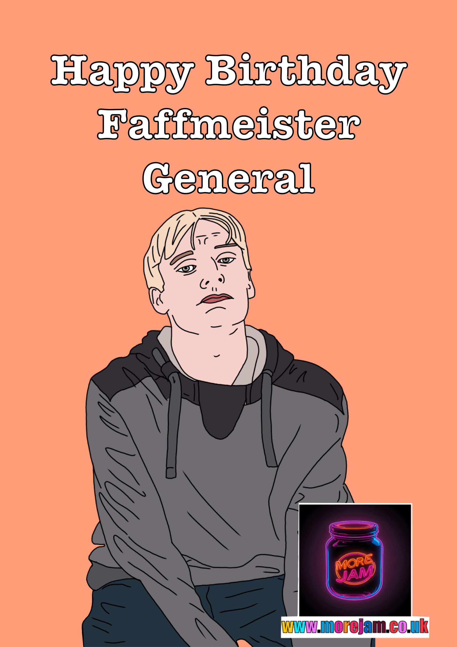 “Faffmeister General” This Country - Funny Birthday Card