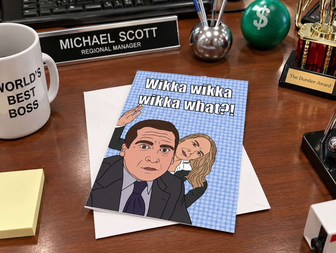 Wikka Wikka What? | The Office Michael Scott Birthday Card | More Jam