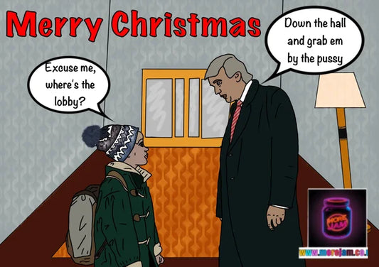 Home Alone Donald Trump Grab Em... | Funny Christmas Card | More Jam
