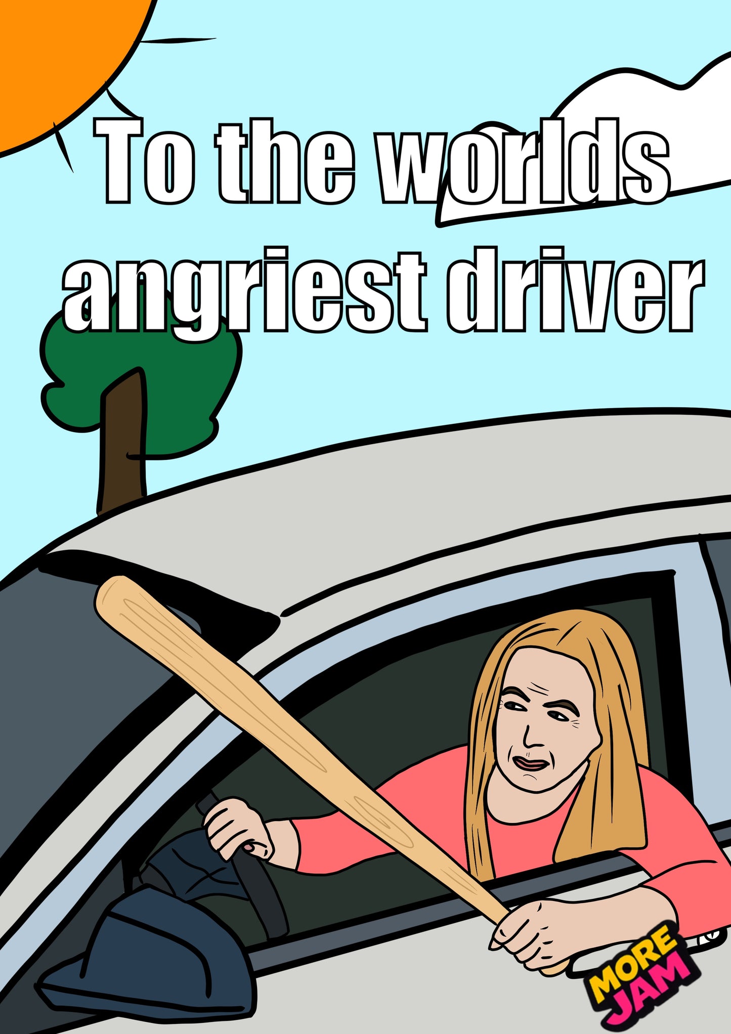 Angry Driver | Funny Birthday Card | More Jam