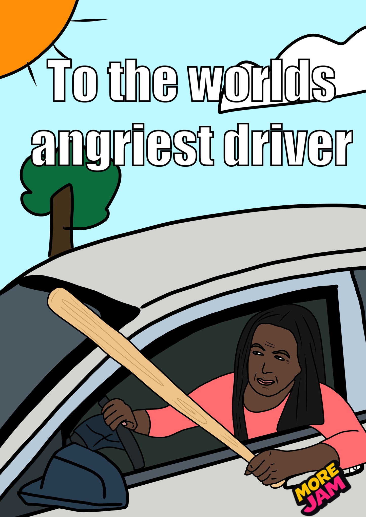 Angry Driver | Funny Birthday Card | More Jam