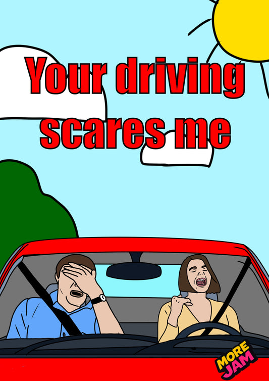 Scary Driver | Funny Birthdaly Card | More Jam
