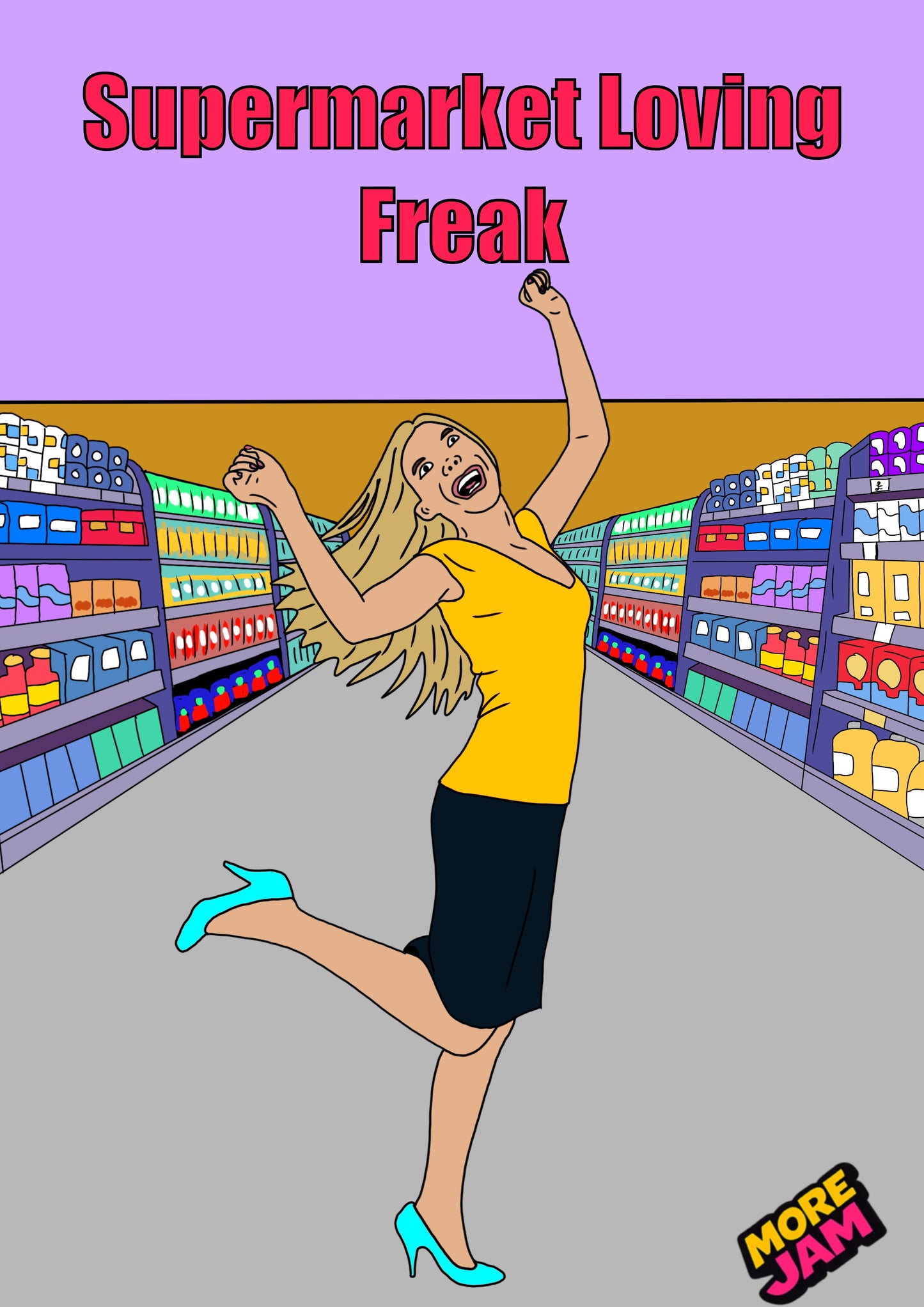 Supermarket Loving Freak | Funny Birthday Card | More Jam